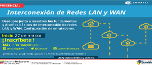 27 de marzo: Curso sobre redes WAN y LAN en CONATEL