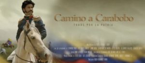Camino a Carabobo, todos por la Patria: mediometraje financiado por Conatel